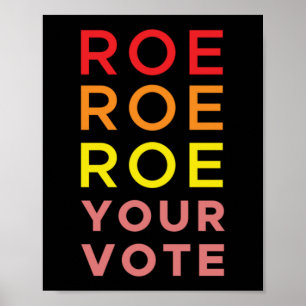 Poster Roe Roe Seu Voto