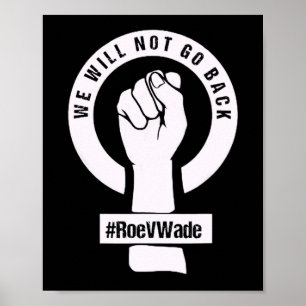 Poster roe v wade não vamos voltar