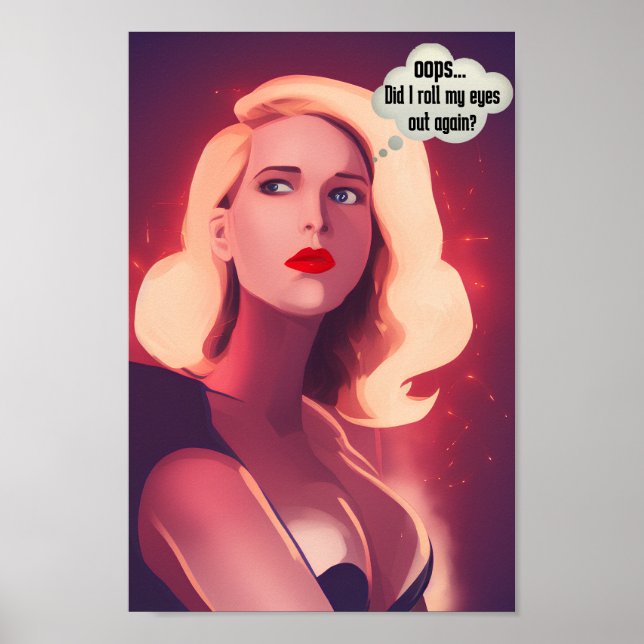 Poster Rolar Meus Olhos Em Alto E Engraçado Posto De Canv (Frente)