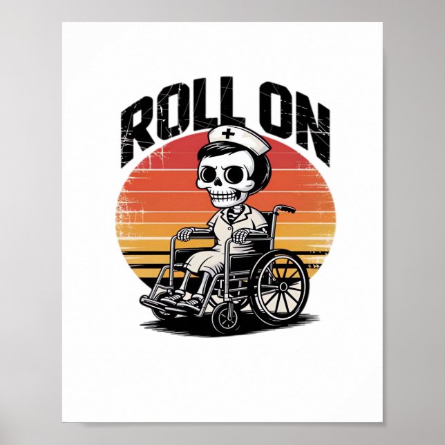 Poster Roll On Skeleton Nurse - Dark Humor Healthcare Vib (Frente)