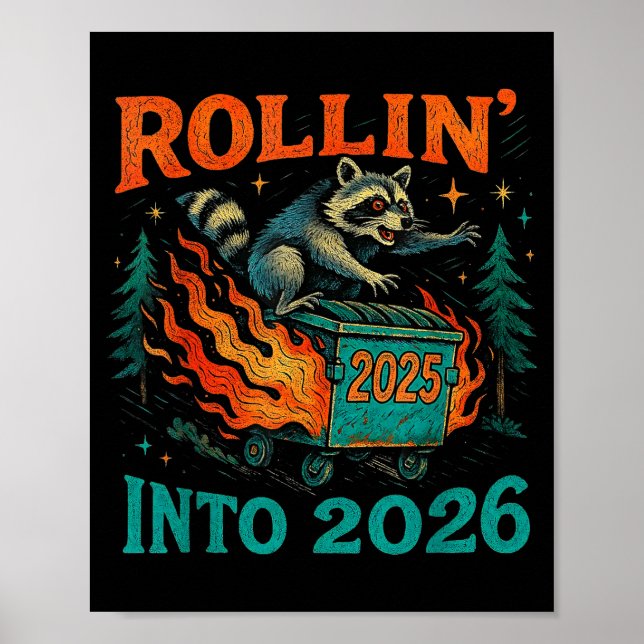 Poster Rollin’ Into 2026 Funny Raccoon Dumpster Fire  (Frente)