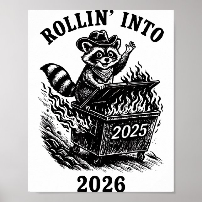 Poster Rollin Into 2026 Raccoon Funny Dumpster Fire 2025  (Frente)