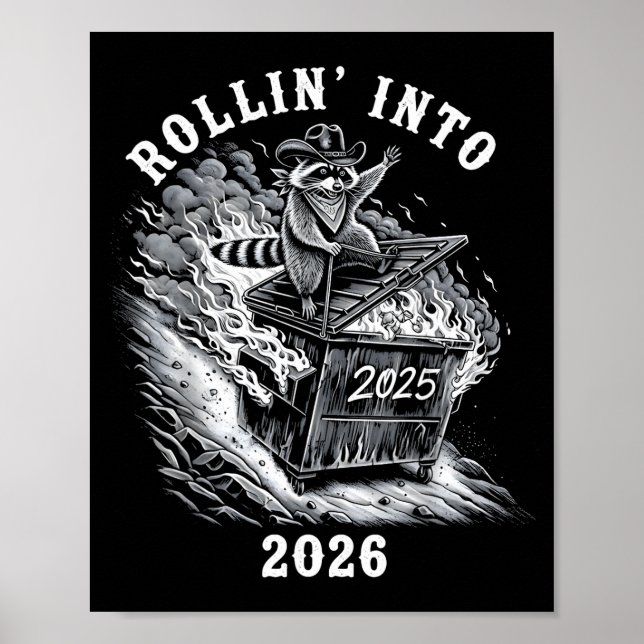 Poster Rollin Into 2026 Raccoon Funny Dumpster Fire 2025  (Frente)