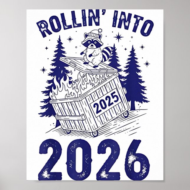 Poster Rollin Into 2026 Raccoon Funny Dumpster Fire 2025  (Frente)