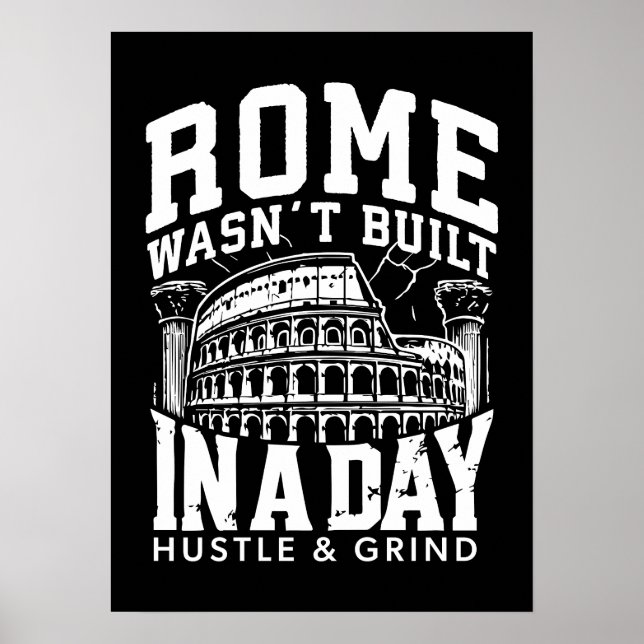 Poster Roma não foi construída em um dia - Hustle & Grind (Frente)
