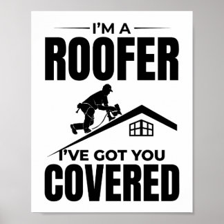 Poster Roofer - Eu tenho você coberto de Design de telhad