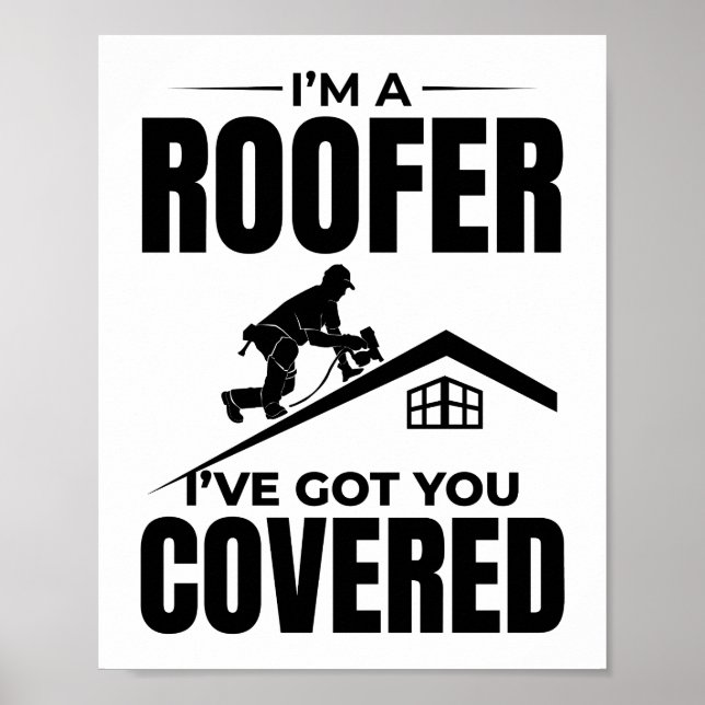 Poster Roofer - Eu tenho você coberto de Design de telhad (Frente)