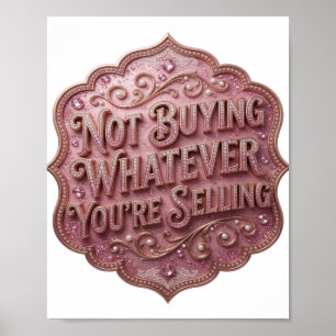 Poster Rosa Cintilante NÃO COMPRO O QUE VOCÊ ESTÁ VENDEND