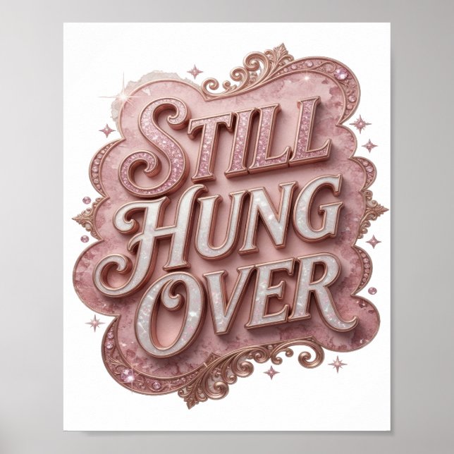 Poster Rosa Legal Ainda com Ressaca (Frente)