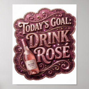 Poster Rosa Moderno META DE HOJE BEBER ROSÉ