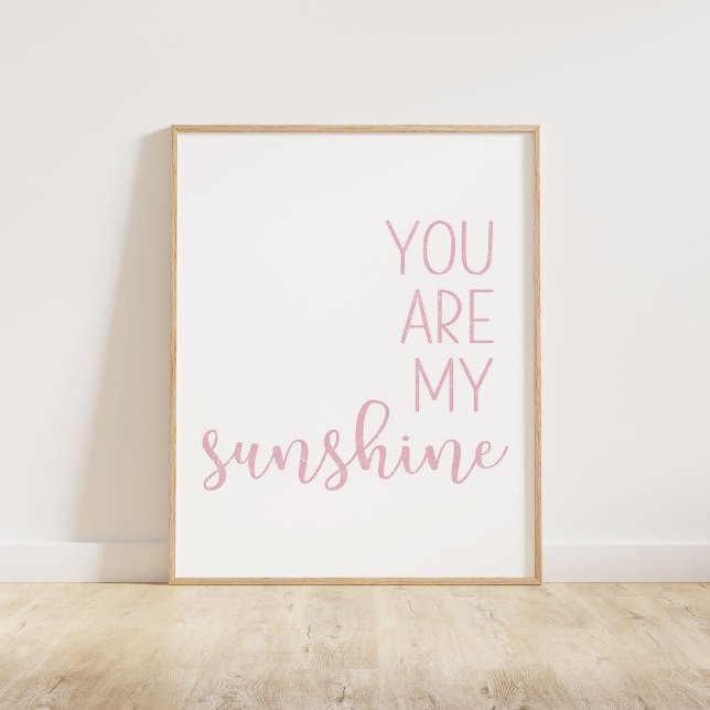 Poster Rosa Você É Meu Sol (You Are My Sunshine, a minimalist typography quote in a pink distressed texture)
