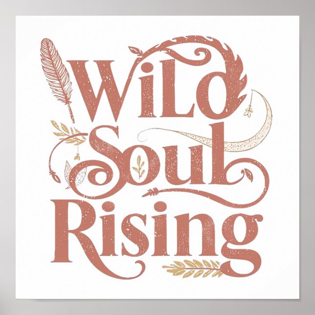 Poster Rose Gold Wild Soul Rising Free Spirit (Frente)