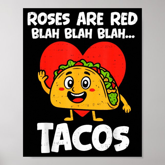 Poster Roses Blah Tacos Funny Valentines Food Lover Men W (Frente)
