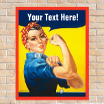 Poster Rosie Riveter com Personalizar Texto<br><div class="desc">O clássico poster de guerra de vintage associado a Rosie, o Ribeirão, e a frase que podemos fazer! Personalize esta versão com seu próprio texto para um presente de excelente ou um poster de evento. Adicione mais campos de texto se quiser. Todos reconhecem Rosie com sua bolinhas bandana e camisa...</div>