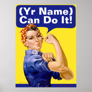 Poster Rosie Riveter "(______) Consegue!"