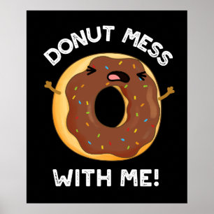 Poster Rosquinha Mess Comigo Comida Engraçado Pun Dark BG