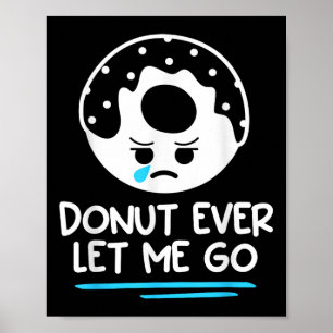 Poster Rosquinha Nunca Me Deixa Ir Casar Casamento Noiva 