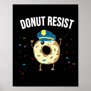 Poster Rosquinha Resiste Memória Engraçado Policial Apoia