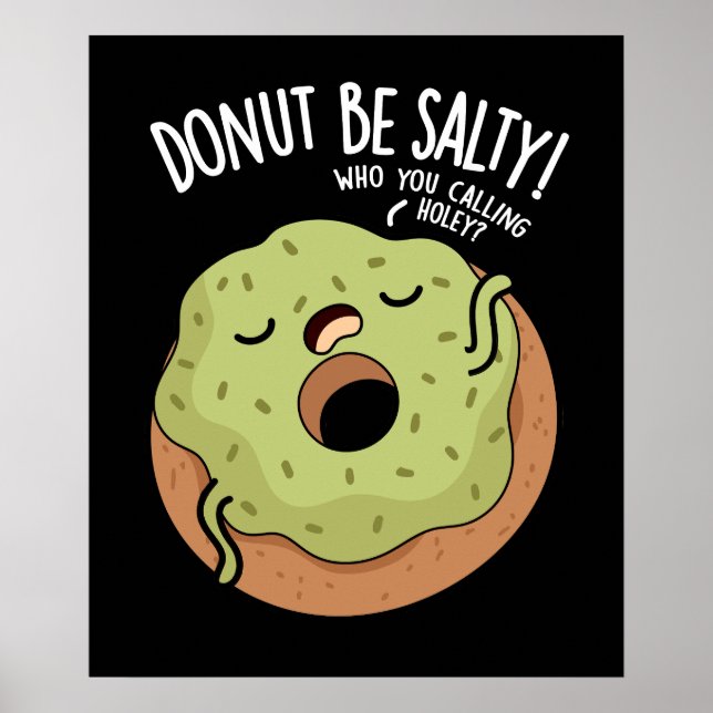 Poster Rosquinha Ser Salgada Rosquinha Engraçada Arma Esc (Frente)