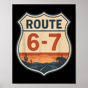 Poster Rota 6-7 Meme Engraçado Retro Antigo Sinal de Estr