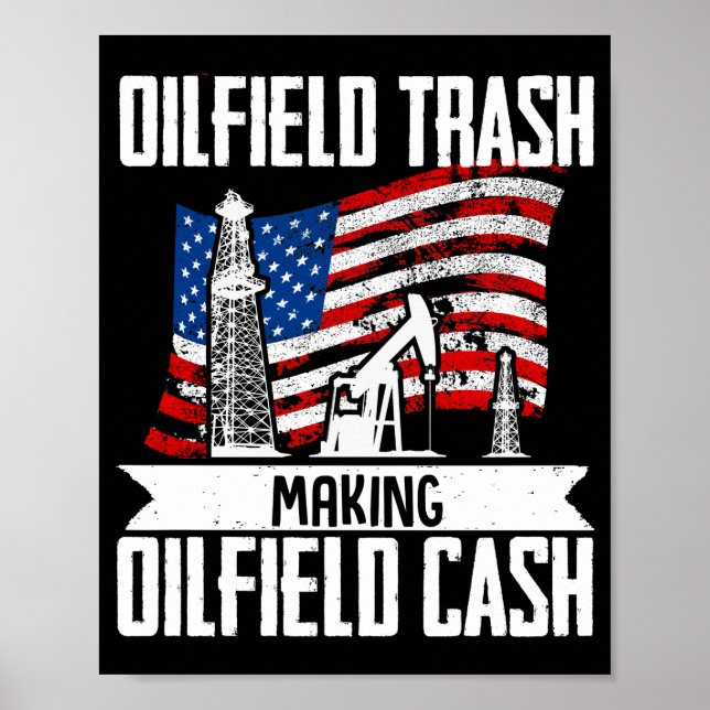 Poster Roughneck Oilfield Trash Fazer Oilfield Cash (Frente)