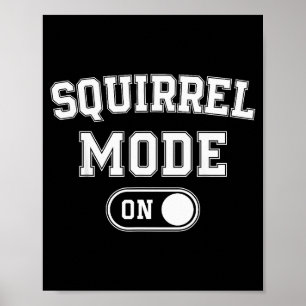 Poster Roupa Com Modo Esquilo Ativado Presente Divertido 
