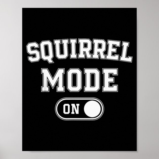 Poster Roupa Com Modo Esquilo Ativado Presente Divertido  (Frente)