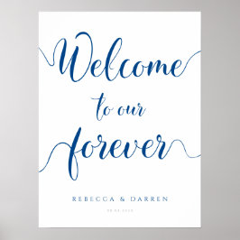 Poster Royal Blue Welcome to our Forever Wedding Sign