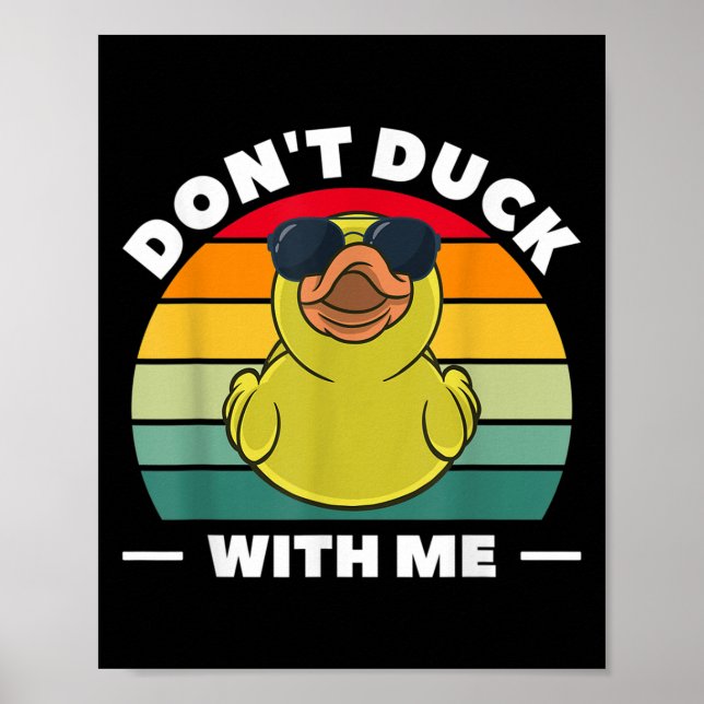Poster Rubber Duck Funny Men Don't Duck With Me  (Frente)