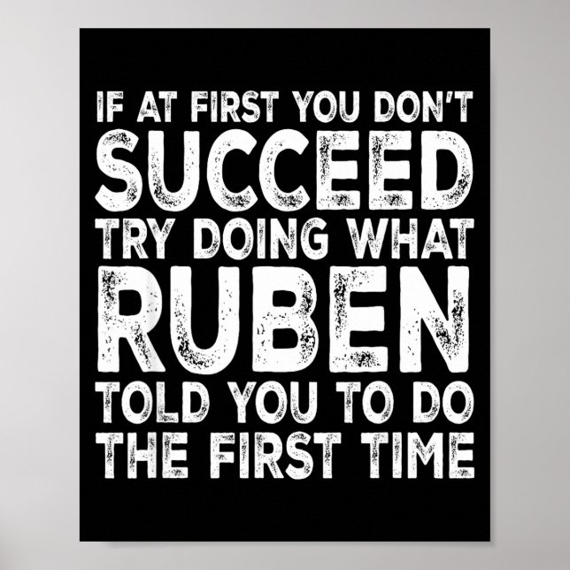Poster Ruben - If At First You Don't Succeed Try Doing Wh (Frente)