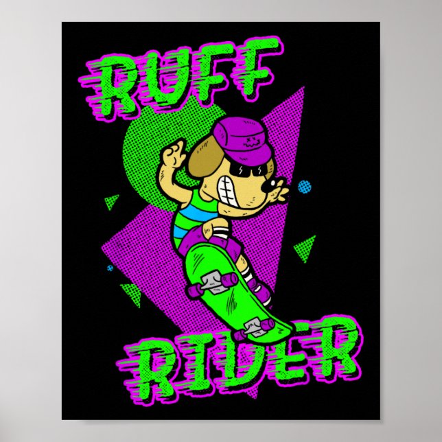 Poster Ruff Rider - Funny Cool Dog Skateboarding Radical  (Frente)