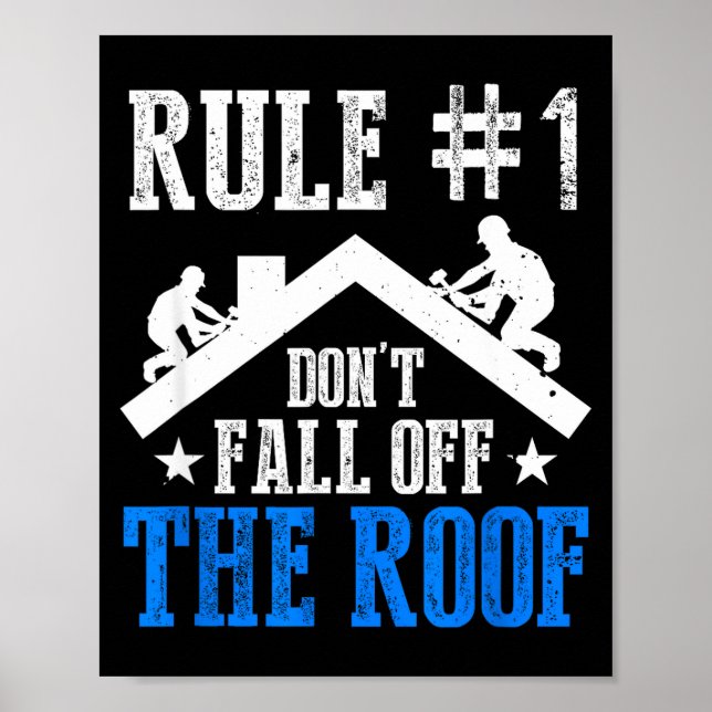 Poster Rule Number One Don't Fall Off The Roof Roofing Co (Frente)