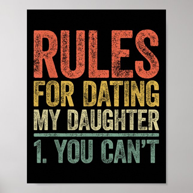 Poster Rules For Dating My Daughter Shirt You Can't Fathe (Frente)
