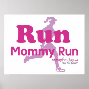 Pôster Run Mommy Run