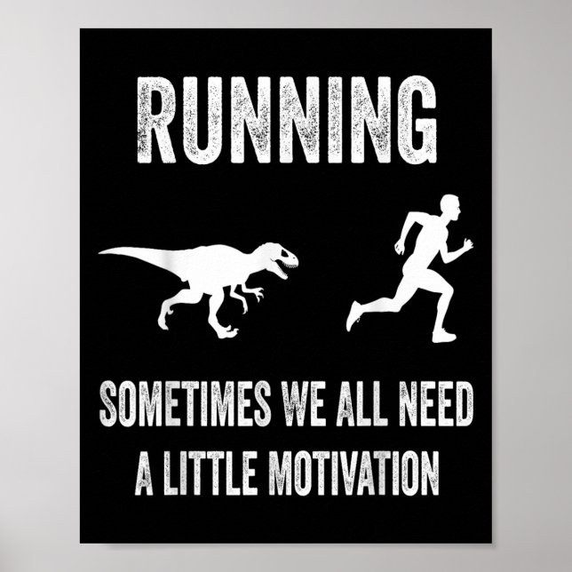 Poster Running Sometimes We All Need A Little Motivation  (Frente)
