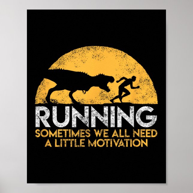Poster Running Sometimes We All Need A Little Motivation  (Frente)