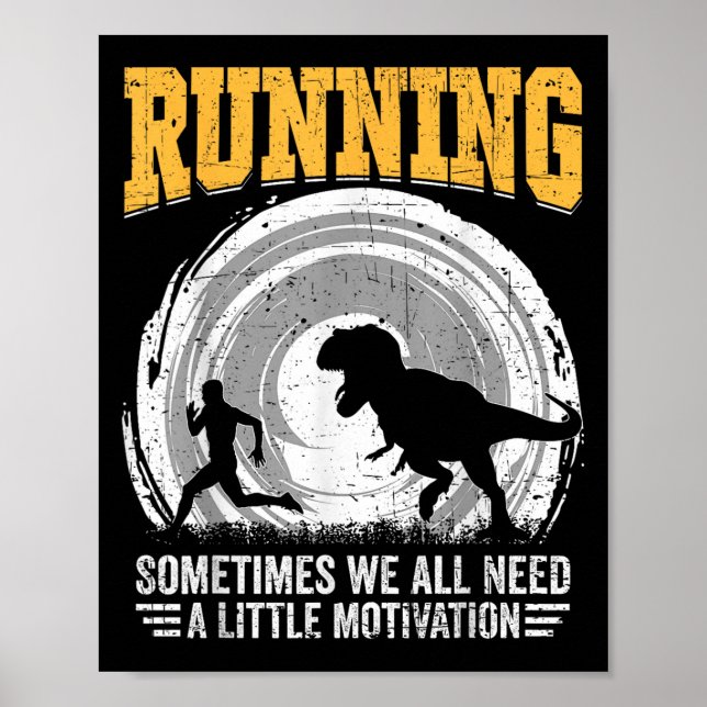 Poster Running Sometimes We All Need A Little Motivation  (Frente)