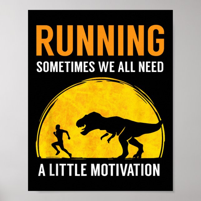 Poster Running Sometimes We All Need A Little Motivation  (Frente)