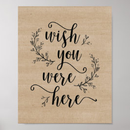 Poster Rustic Vines Weding Deseje estar aqui a assinar