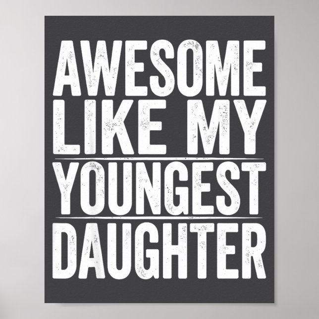 Poster s Day Like Daughter Youngest Mother Father Humor (Frente)