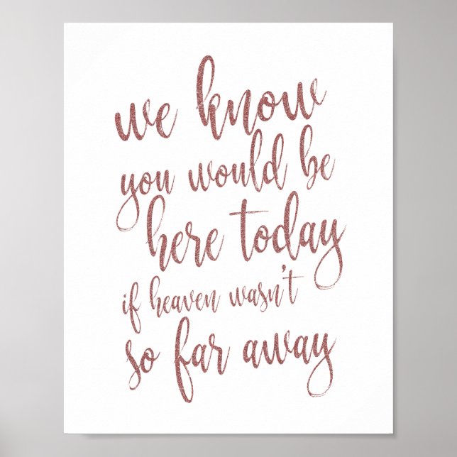 Poster Sabemos que estaria aqui com rosa dourado 8x10 Sin (Frente)