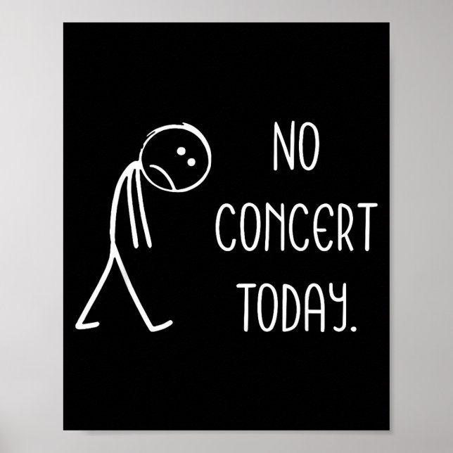 Poster Sad Stick Figure Music Concert Lovers - No Concert (Frente)