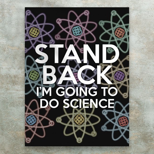 POSTER SAIAM DE PERTO, VOU FAZER CIÊNCIA (STAND BACK I'M GOING TO DO SCIENCE POSTER)