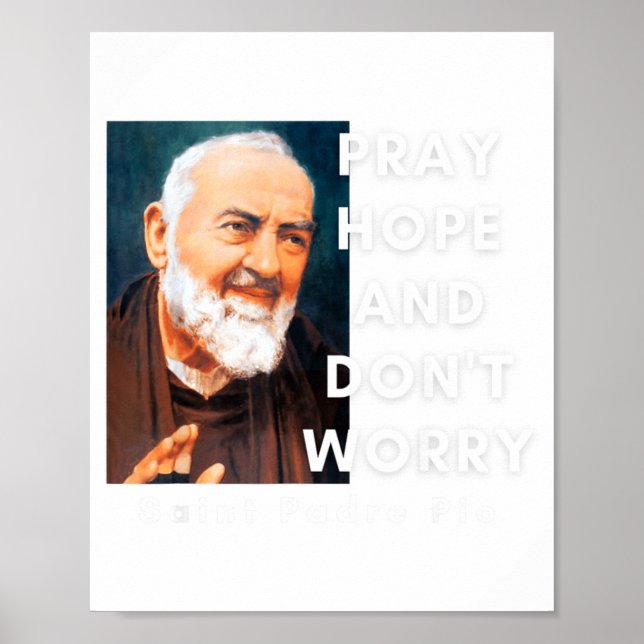 Poster Saint Padre O Pray Hope And Dont Worry Catholic  (Frente)