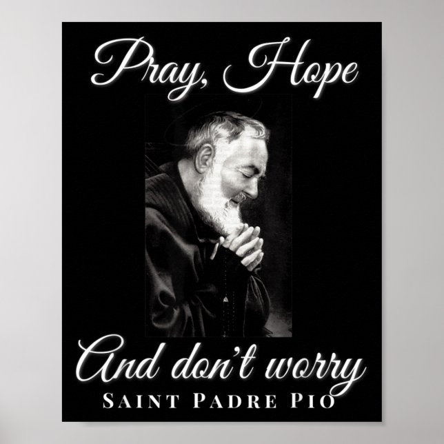 Poster Saint Padre O Pray Hope Dont Worry Catholic Christ (Frente)