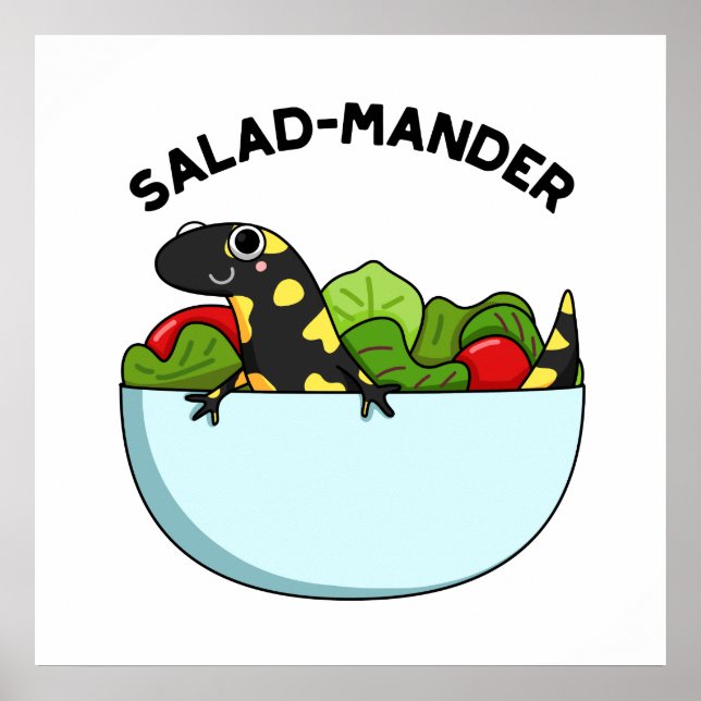 Poster Salada Engraçada Salamander Animal Pun (Frente)
