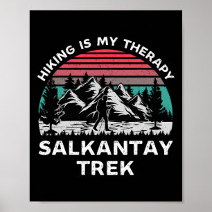 Poster Salkantay Trek Hiking É Minha Terapia Ao Ar Livre