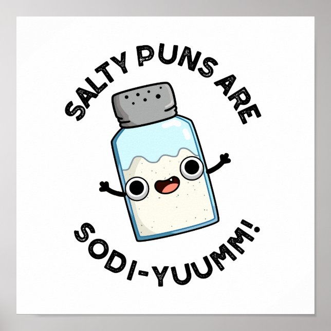 Poster Salty Puns É Engraçado Sodi-yummm Sodium Pun (Frente)
