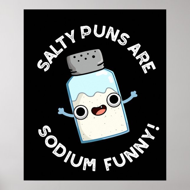 Poster Salty Puns São Sal Engraçado Sódio Pun Dark BG (Frente)