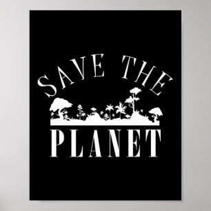 Poster Salvar o Planeta Proteção Ambiental Dia da Terra
